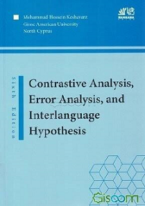 Contrastive Analysis, Error Analysis, and Interlanguage Hypothesis