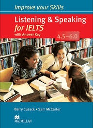 Improve your skills Listening & Speaking for IELTS (4.5_6.0)